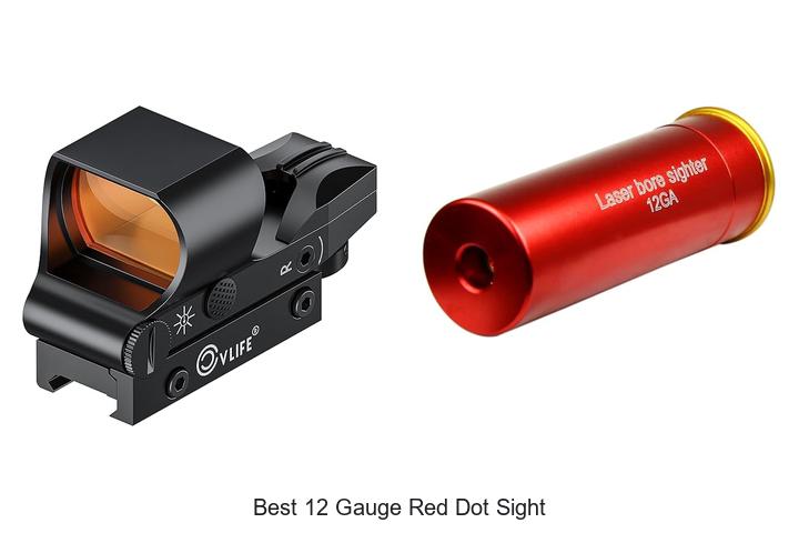 Top 12 Best 12 Gauge Red Dot Sight That Will Blow Minds