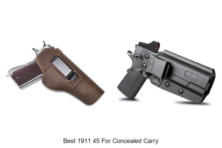 Top 15 Best 1911 45 for Concealed Carry You Must See!