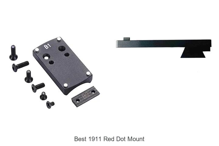 Top 12 Best 1911 Red Dot Mounts You Can’t Miss!
