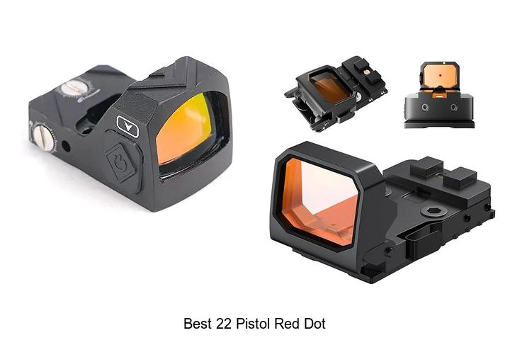 Top 12 Best 22 Pistol Red Dot Hacks You Need Today!
