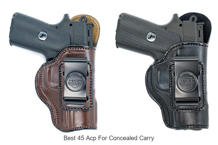 Top 15 Best 45 ACP For Concealed Carry You Can’t Miss