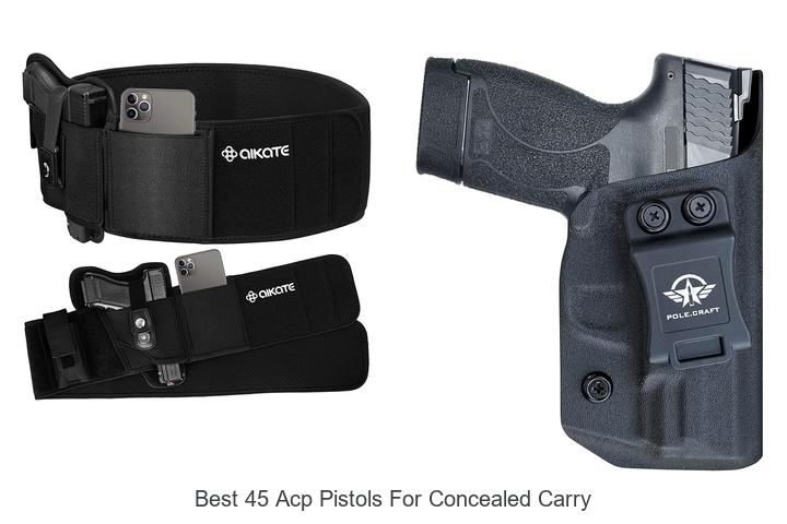 Top 15 Best 45 ACP Pistols for Concealed Carry Revealed!
