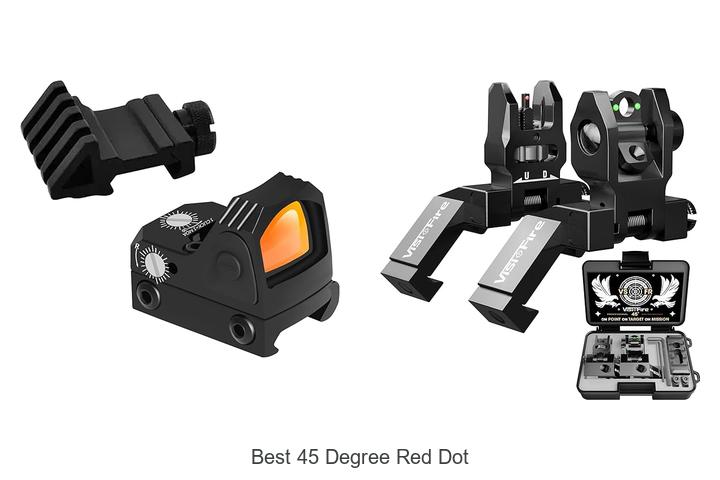 Top 12 Best 45 Degree Red Dot That Will Change Your Aim!