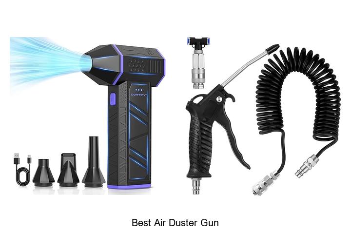 Top 15 Best Air Duster Gun You Must Try Today
