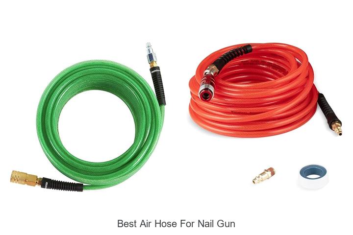 Top 15 Best Air Hose For Nail Gun You Must See!