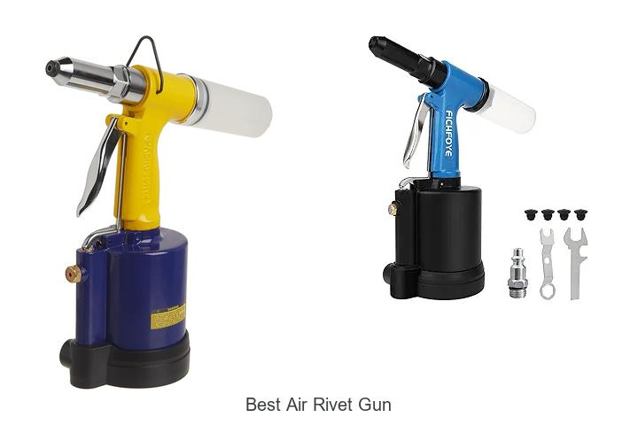 Top 15 Best Air Rivet Gun For Perfect Fastening