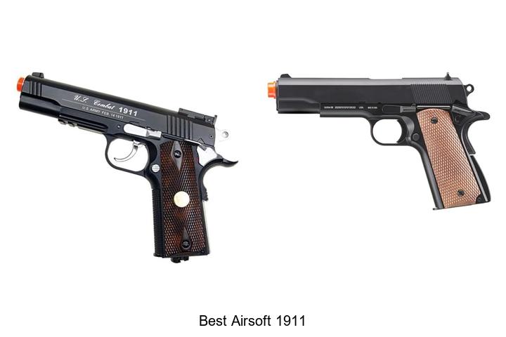 Top 15 Best Airsoft 1911 You Must Try Now