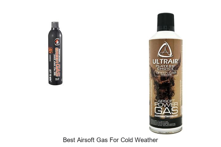 Top 15 Best Airsoft Gas For Cold Weather You Must Try