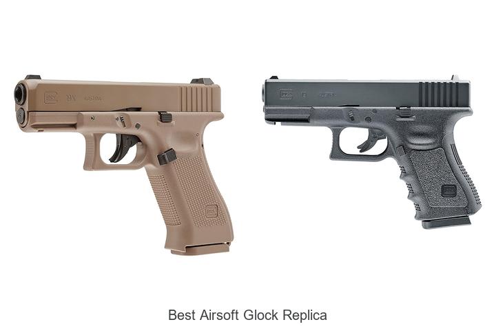 Top 15 Best Airsoft Glock Replica You Must See!