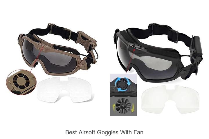 Top 15 Best Airsoft Goggles With Fan – Stay Cool & Safe!