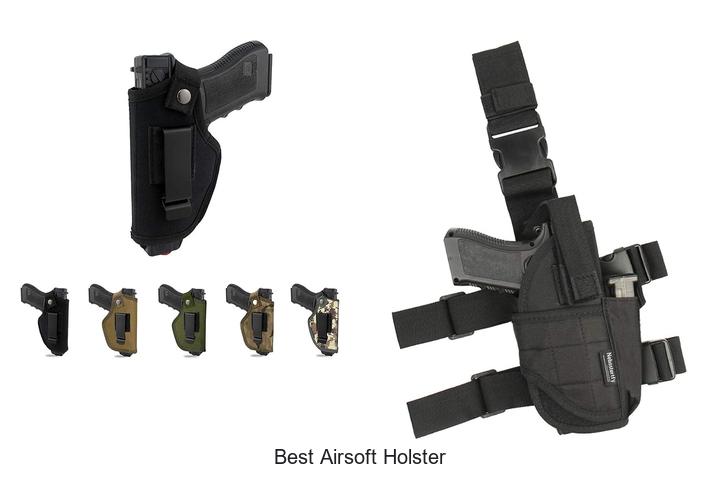 Top 15 Best Airsoft Holster For Ultimate Comfort & Safety