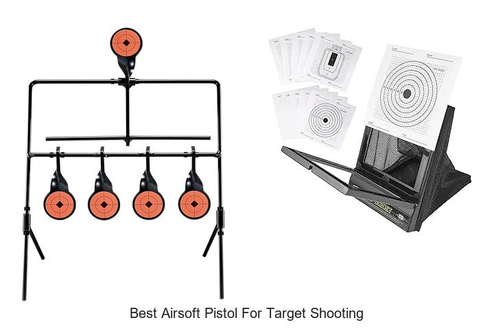 Top 15 Best Airsoft Pistol For Target Shooting You Must See
