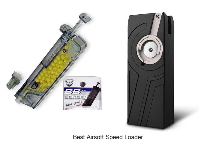 Top 15 Best Airsoft Speed Loader for Faster Reloads