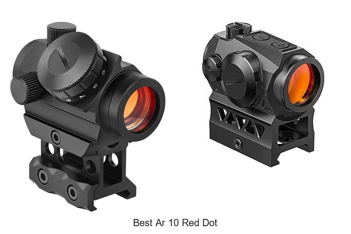 Top 12 Best AR 10 Red Dot Sights You Can’t Miss Now