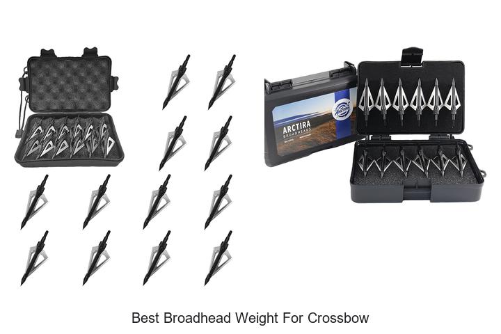 Top 12 Best Broadhead Weight for Crossbow That Work Wonders