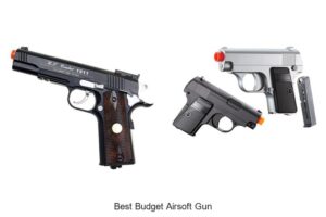 Top 15 Best Budget Airsoft Gun You Must See!