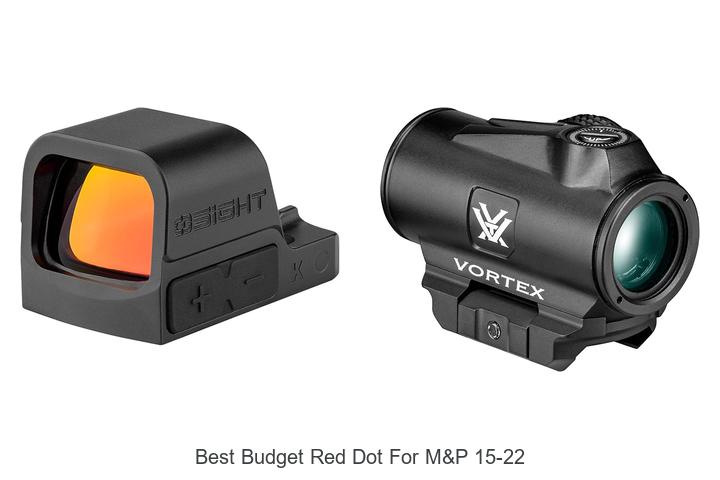 Top 12 Best Budget Red Dot for M&P 15-22 You Can’t Miss
