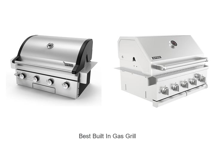 Top 15 Best Built In Gas Grill for Perfect BBQs