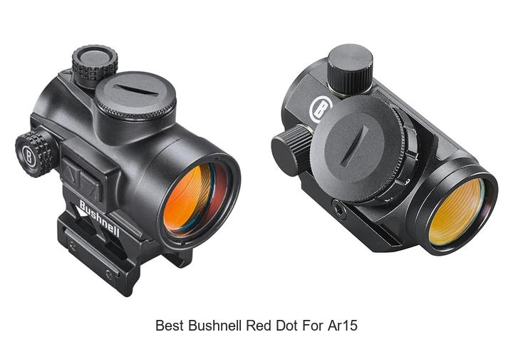 Top 12 Best Bushnell Red Dot for AR15 You Can’t Miss