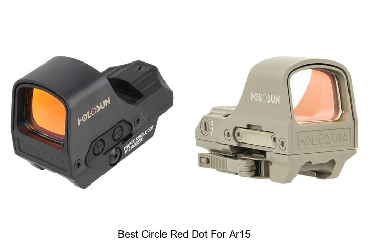 Top 12 Best Circle Red Dot for AR15 You Can’t Miss!