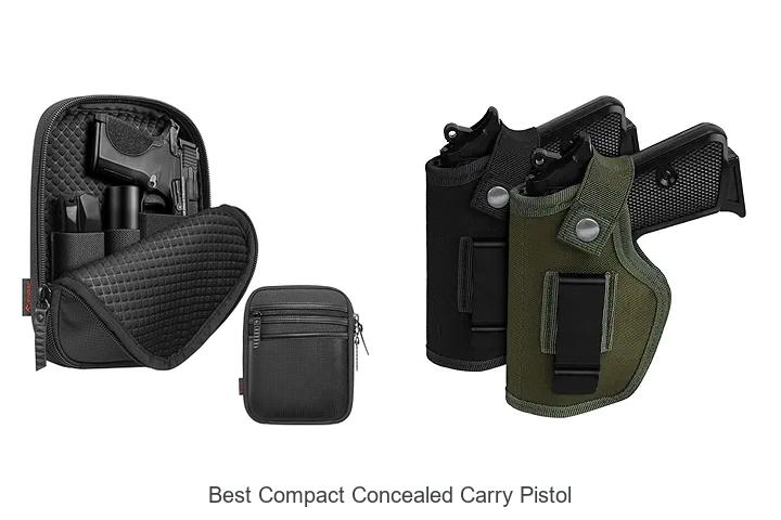 Top 15 Best Compact Concealed Carry Pistol You Need Now