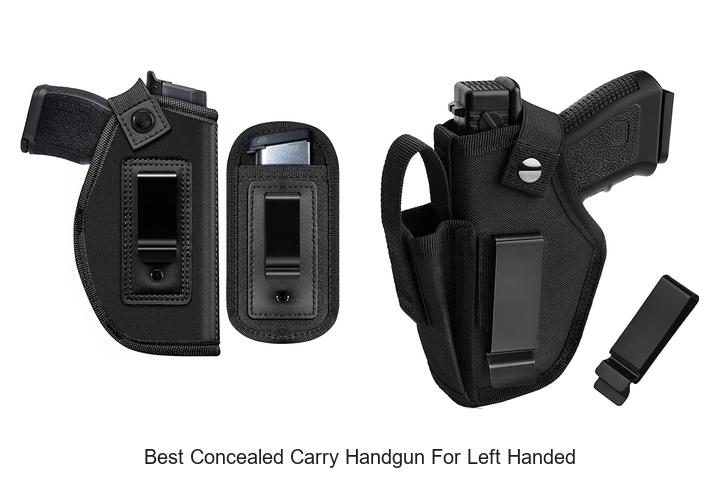 Top 15 Best Concealed Carry Handgun For Left Handed Shocker!