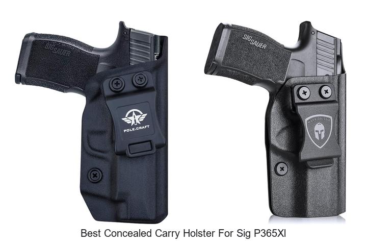 Top 15 Best Concealed Carry Holster For Sig P365XL Revealed!