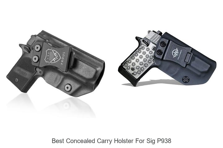 Top 15 Best Concealed Carry Holster for Sig P938 Revealed!
