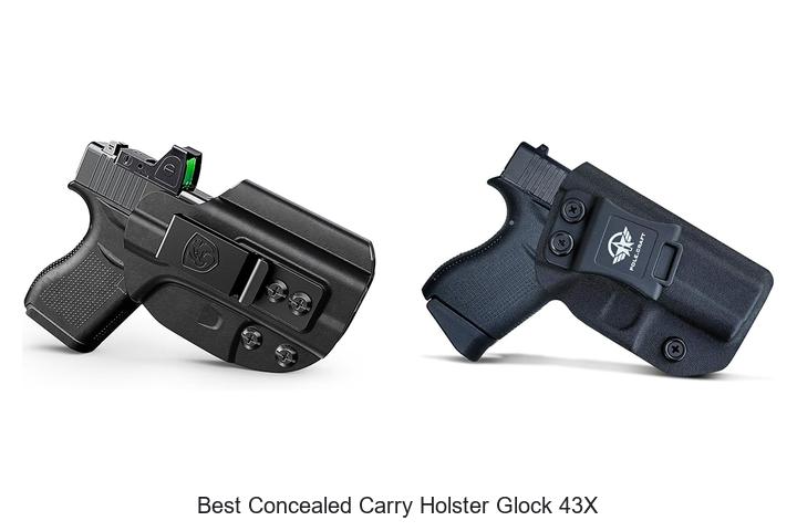 Top 15 Best Concealed Carry Holster Glock 43x You Need Now