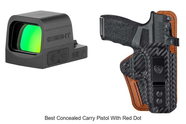Top 12 Best Concealed Carry Pistol With Red Dot You Need!