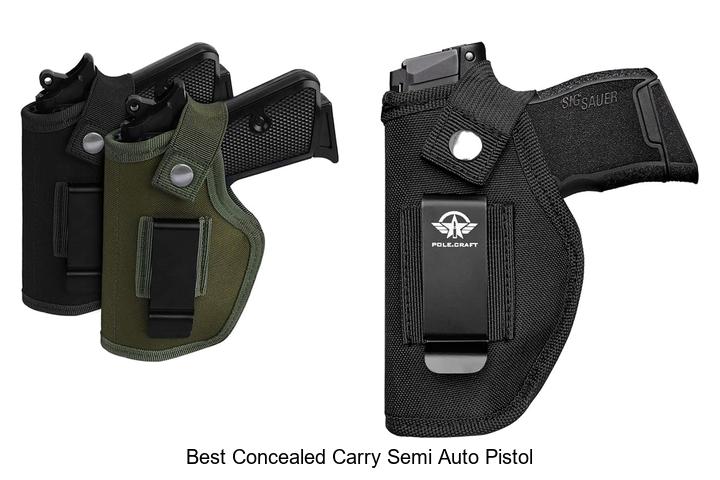 Top 15 Best Concealed Carry Semi Auto Pistol You Need Now