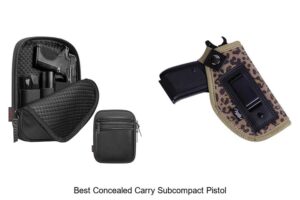 Top 15 Best Concealed Carry Subcompact Pistol Picks Revealed