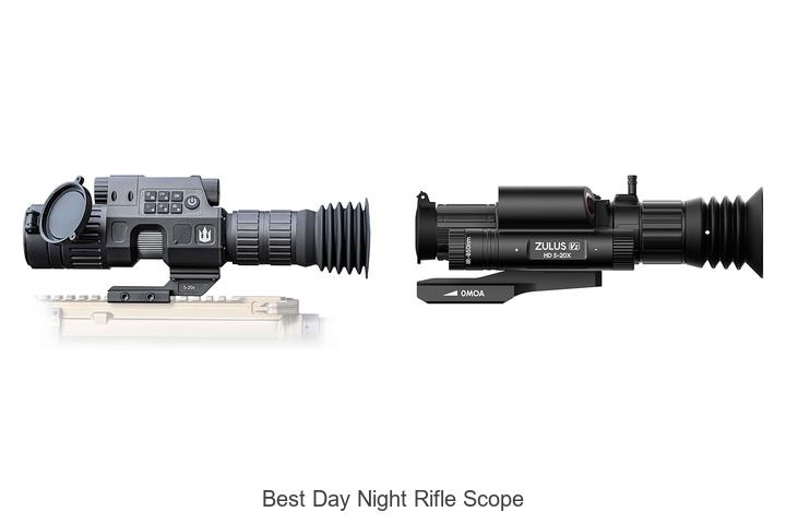 Top 12 Best Day Night Rifle Scope That Will Blow Your Mind