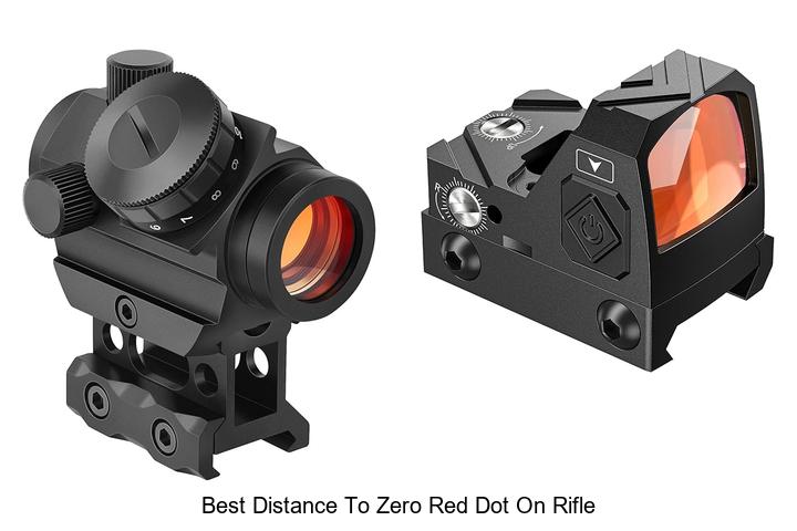 Top 12 Best Distance To Zero Red Dot On Rifle Revealed!
