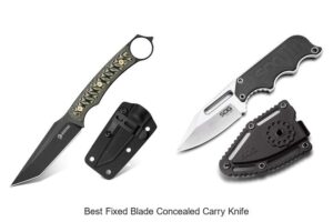 Top 15 Best Fixed Blade Concealed Carry Knife Revealed!