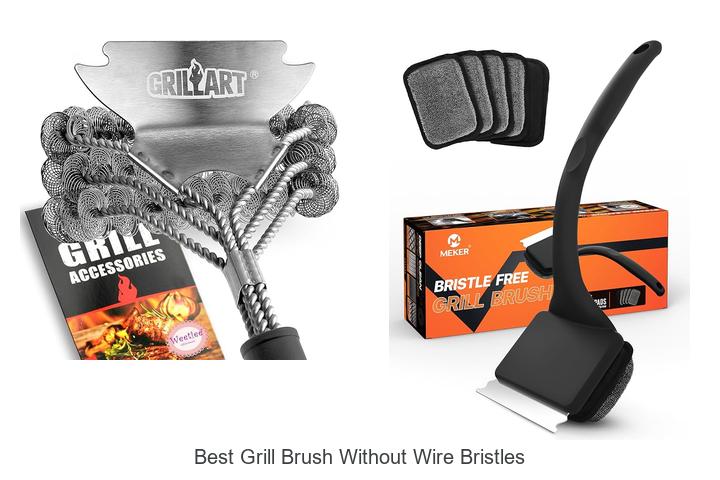 Top 15 Best Grill Brush Without Wire Bristles for Safe Grilling
