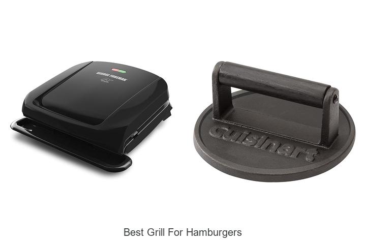 Top 15 Best Grill For Hamburgers You Can’t Miss