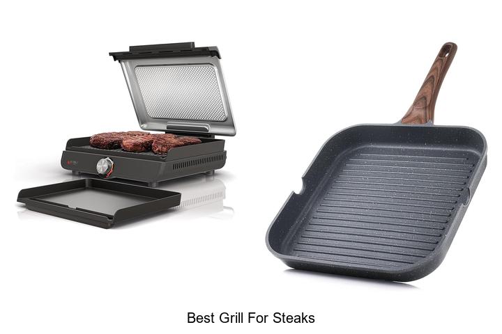 Top 15 Best Grill For Steaks You Can’t Miss