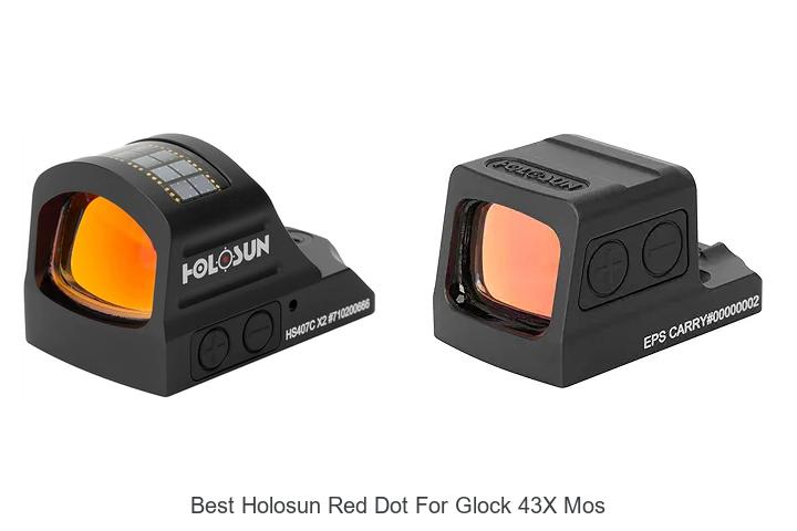 Top 12 Best Holosun Red Dot for Glock 43X MOS – Unmatched!