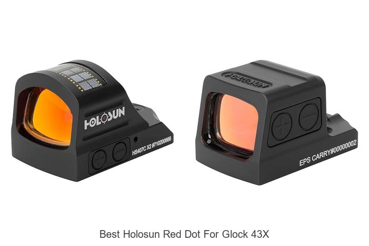 Top 12 Best Holosun Red Dot for Glock 43X You Can’t Miss