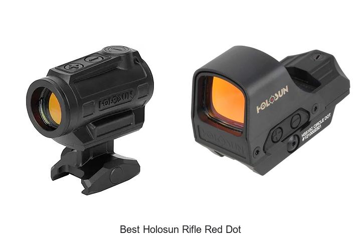 Top 12 Best Holosun Rifle Red Dot You Can’t Miss!