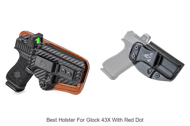 Top 12 Best Holster for Glock 43x with Red Dot Revealed