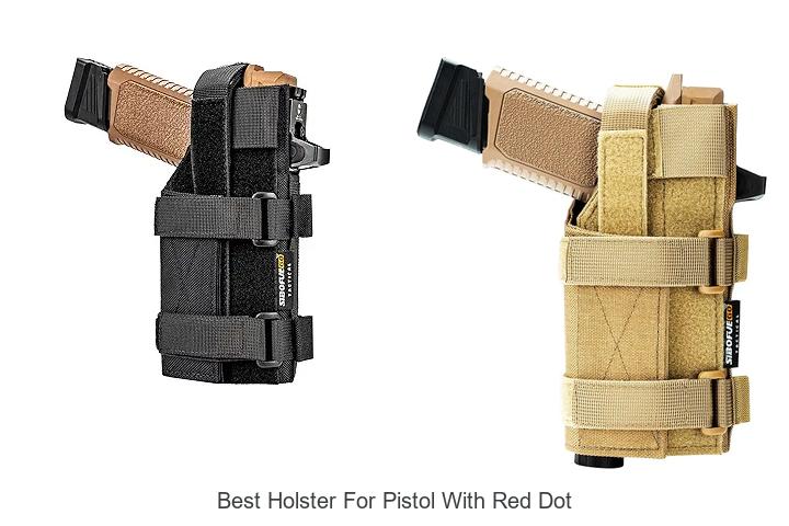 Top 12 Best Holster for Pistol with Red Dot You Need Now