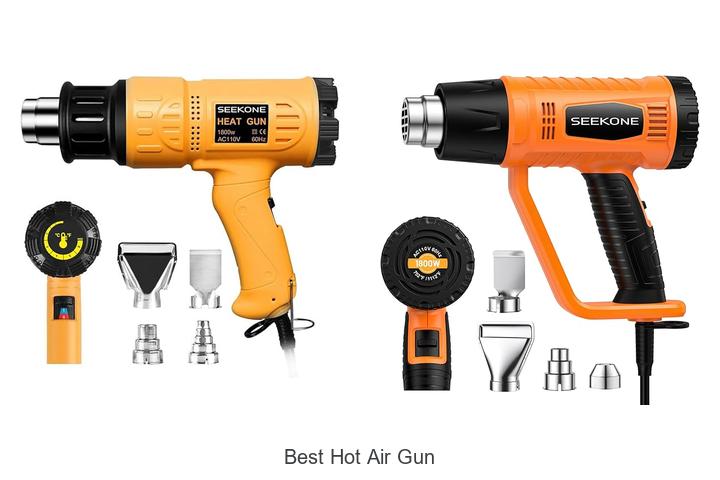 Top 15 Best Hot Air Gun for Perfect Results