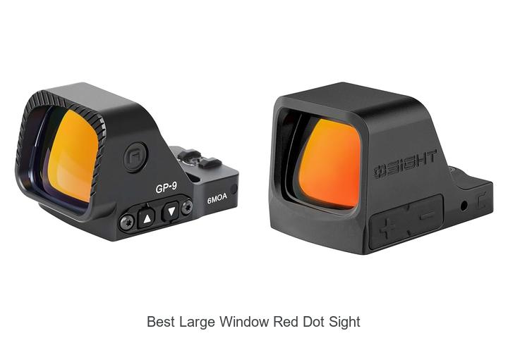 Top 12 Best Large Window Red Dot Sight That Will Shock You!