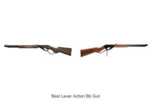 Top 15 Best Lever Action BB Gun You Must See Today
