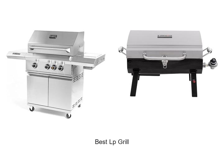 Top 15 Best LP Grill for Perfect Outdoor Cooking