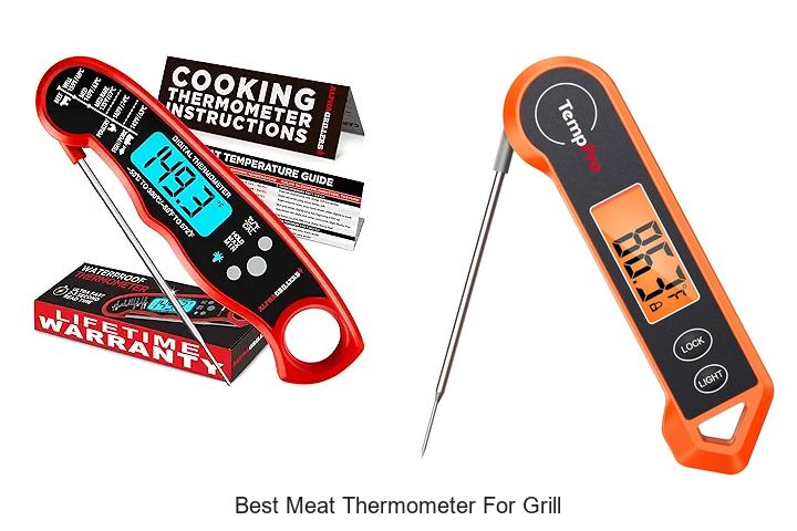 Top 15 Best Meat Thermometer For Grill To Perfectly Cook Every Time