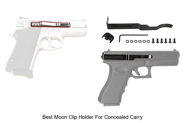Top 15 Best Moon Clip Holder for Concealed Carry You Need