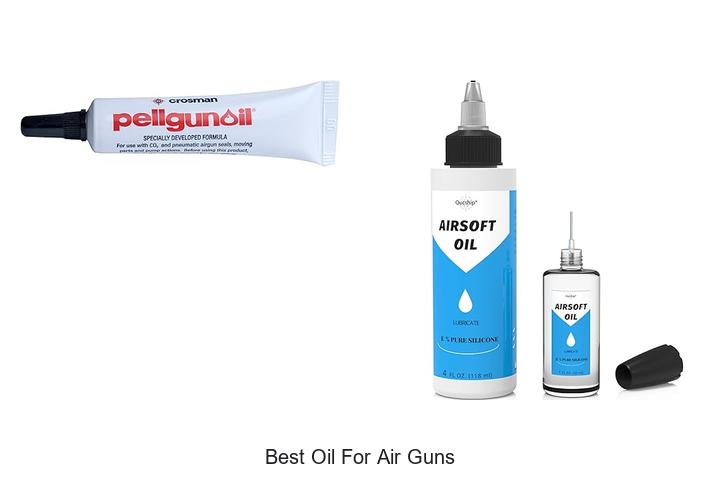 Top 15 Best Oil For Air Guns To Boost Performance Instantly